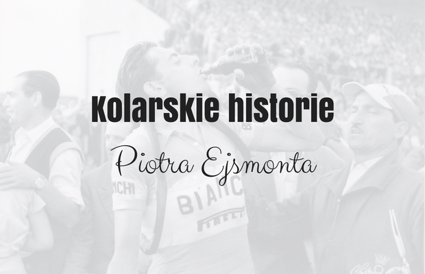 Kolarskie historie Piotra Ejsmonta. Tour de France i Tadeusz Wierucki