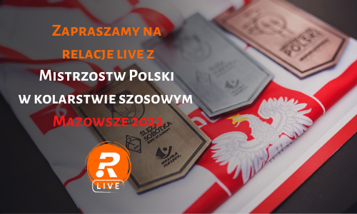 [Na żywo] Mistrzostwa Polski 2022: czasówka elity mężczyzn